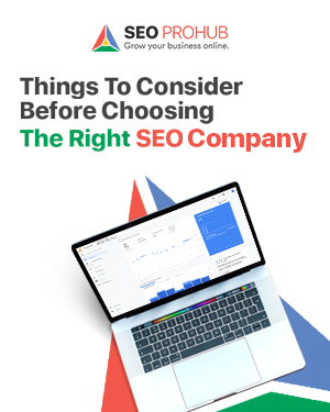 Things to Consider Before Choosing the Right SEO Company