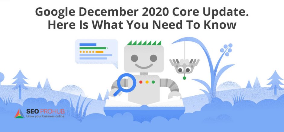 Google December 2020 Core Update. Here Is What You Need To Know