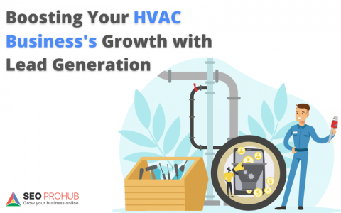 Boosting Your HVAC Business’s Growth with Expert Lead Generation Services